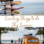 Easy ways to have an exciting summer