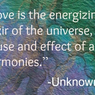 Love is the energizing force quote