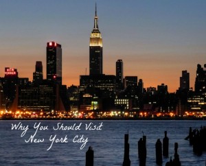 Reasons to Visit NYC