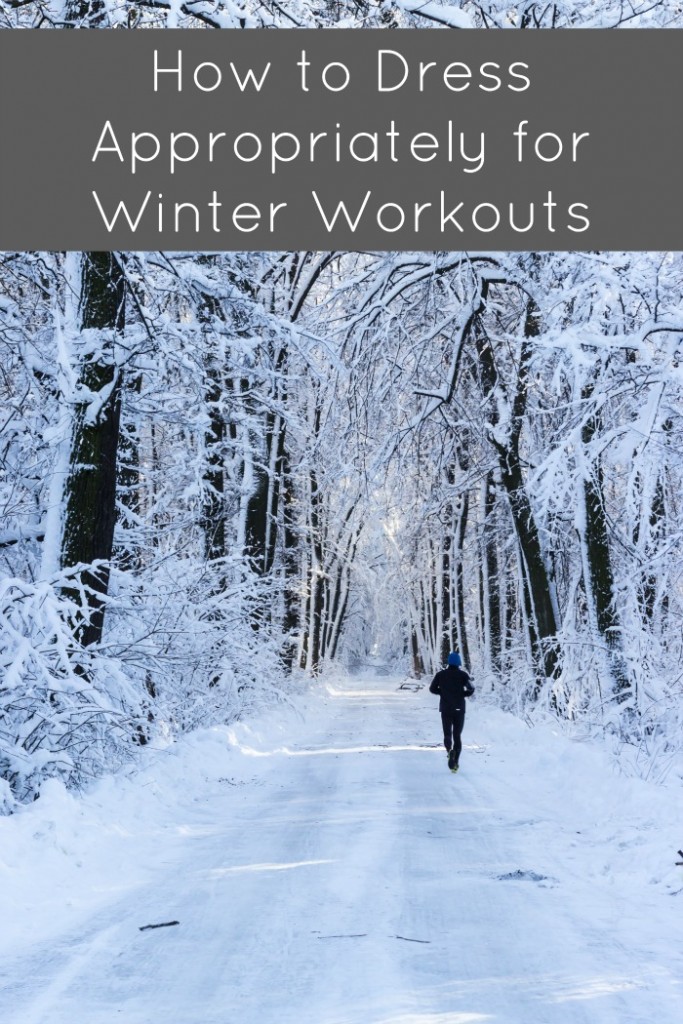 How to dress appropriately for winter workouts