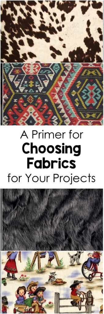 A primer for choosing fabrics for your sewing projects