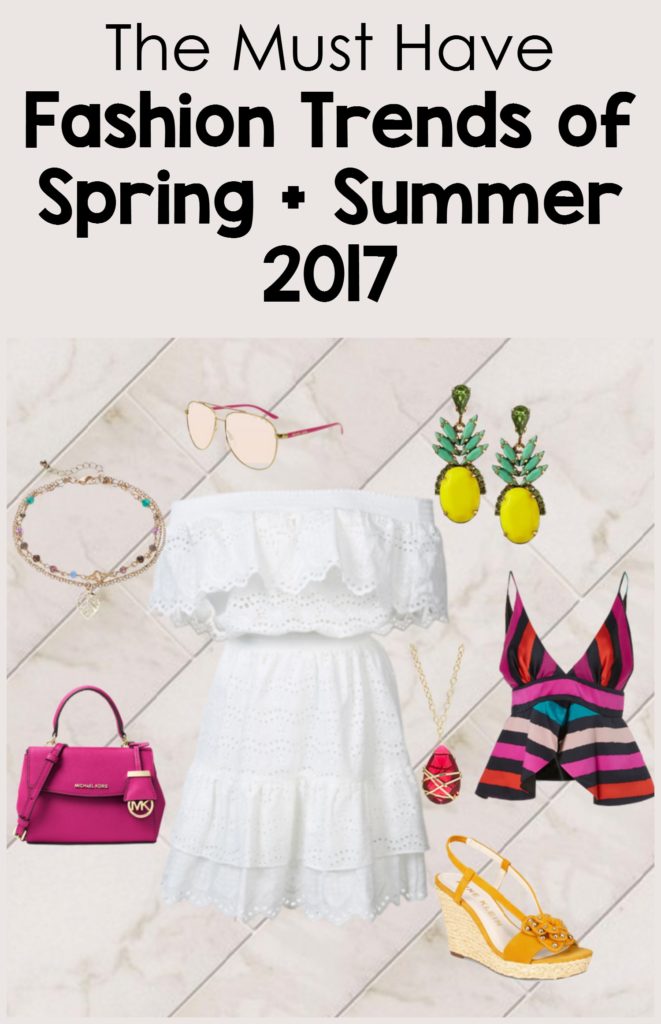 The top must have fashion trends for Spring and Summer 2017