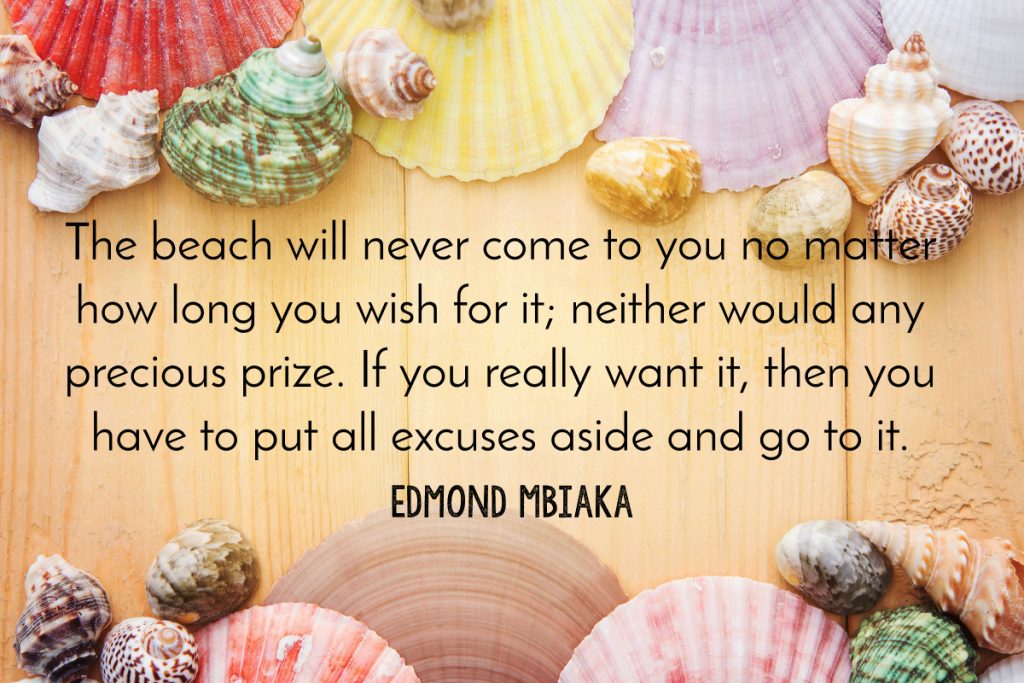 Edmond Mbiaka Beach Quote