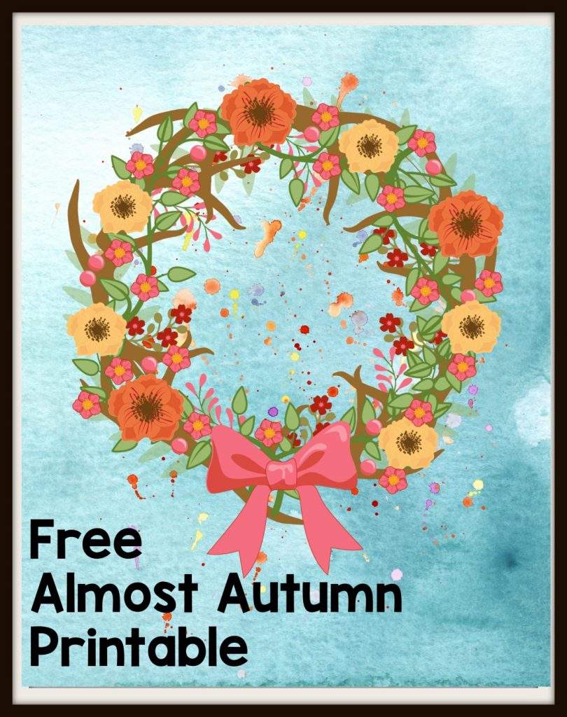 Get this free Almost Autumn Wreath Prinable to help celebrate the season