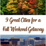 Great ideas to see fall color on a weekend getaway