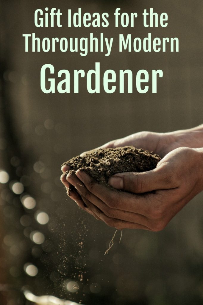 We all have a gardener in our life. Check out these great gift ideas for gardening fans that are thoroughly modern, but even your grandma is sure to love
