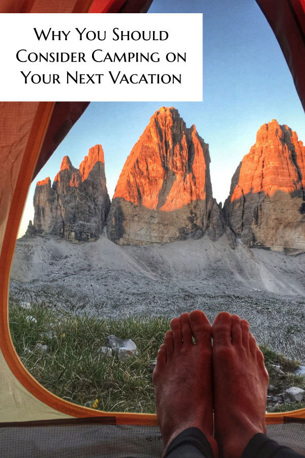 Great reasons why you should consider camping as part of your next vacation. #camping #outdoors #travel