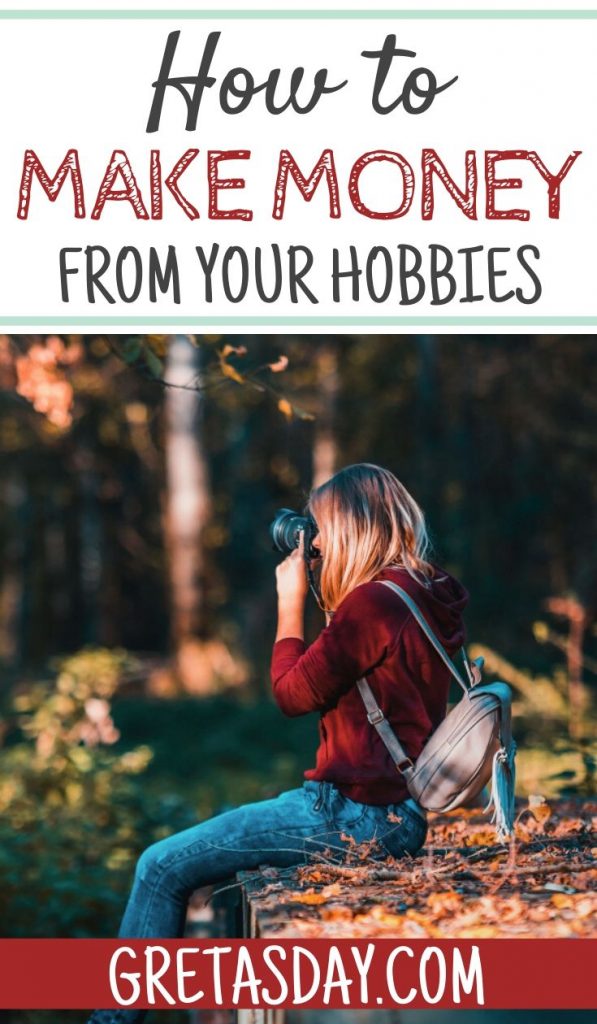 Learn how to make money from your hobbies