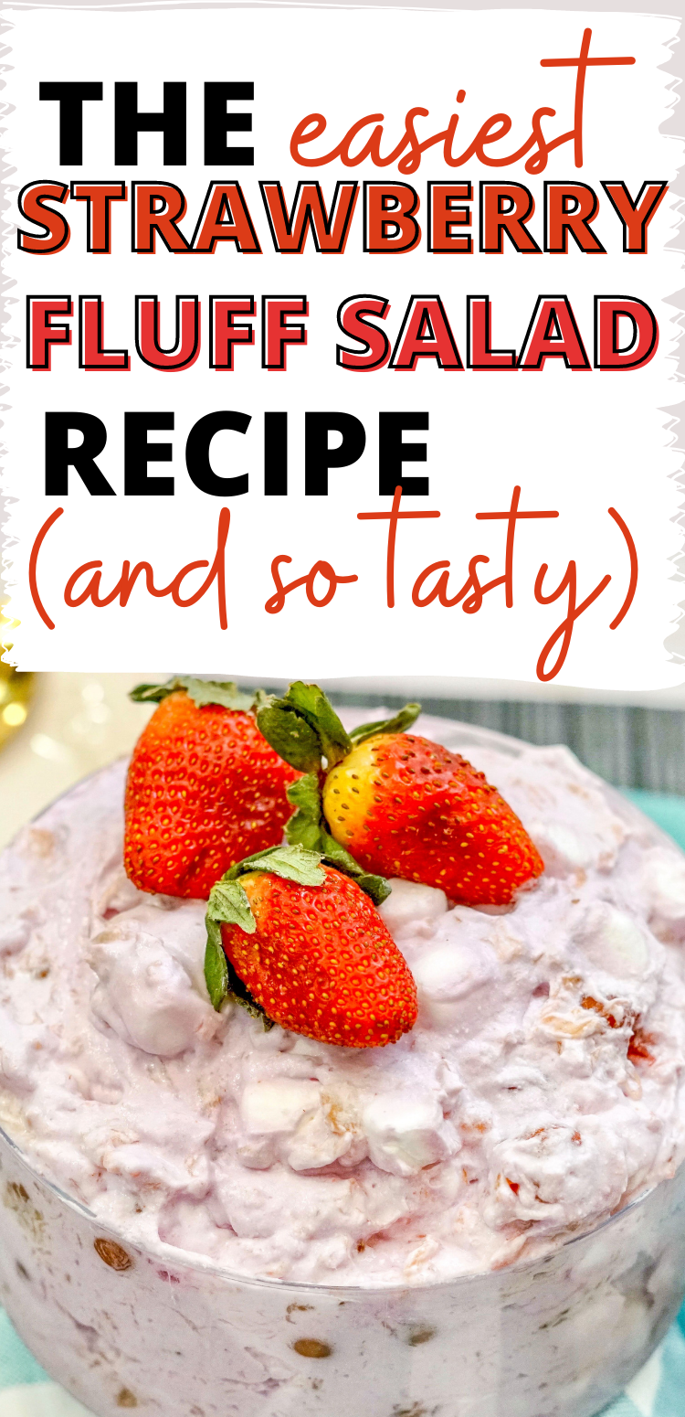 Easy to make strawberry fluff sald. An old family favorite that requires no baking, and almost no cook or prep time. this ambrosia like dish isperfect as a dessert or a side dish. 